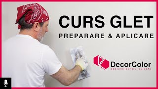 CURS PREPARARE amp APLICARE GLET 4K  DecorColor by Cristi Predună [upl. by Rockie]