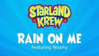 Rain On Me  Naarky  Starland Krew [upl. by Ioves843]