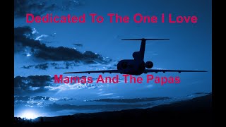 Dedicated To The One I Love  Mamas And The Papas  with lyrics [upl. by Vevine124]