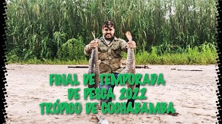 ÚlTIMA PESCA DEL AÑO EN EL TRÓPICO DE COCHABAMBA PESCA DE SURUBI [upl. by Malamud]