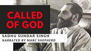 Christian Audiobook  Sadhu Sundar Singh quotCalled of Godquot [upl. by Bear]