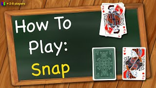 How to play Snap [upl. by Aynotan]