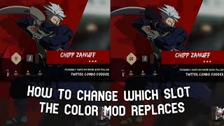 How To Change Which Slot a Color Mod Replaces  Guilty Gear Strive MODS PC [upl. by Nikolas]