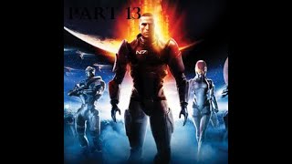 Mass Effect Legendary Edition Insanity Walkthrough Part 13 [upl. by Jonie]