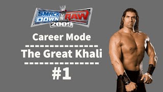 SVR 2009  Career Mode  The Great Khali  1  BPFM [upl. by Onitsoga340]