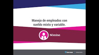 Podcast Manejo de empleados con sueldo mixto y variable [upl. by Evad]