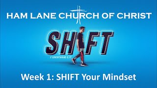 SHIFT Week 1 SHIFT Your Mindset [upl. by Notgnillew]