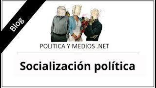 Socializacion política 03042018 [upl. by Rennob]