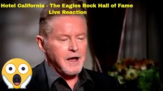 Eagles  Hotel California Rock Hall Of Fame Live Reaction HD [upl. by Rolandson]