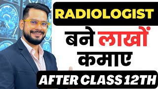 How to Become Radiologist After Class 12th  Best Career Option After 12th  Sachin Sir [upl. by Elleinod691]