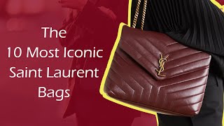 The 10 Most Iconic Saint Laurent Bags [upl. by Naved]