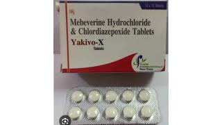 Yakivo X Tablets Mebeverine Hydrochloride amp Chlordiazepoxide Tablets [upl. by Letram]