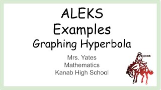 ALEKS Graphing Hyperbola [upl. by Deland]