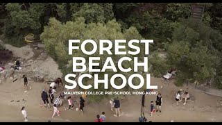 ForestBeach School Malvern College PreSchool Hong Kong [upl. by Filahk]