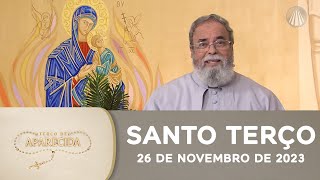 Terço de Aparecida com Pe Antonio Maria  26 de novembro de 2023 Mistérios Gloriosos [upl. by Samoht163]