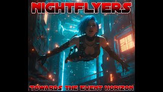 Nightflyers  Towards the Event Horizon  2024 EPIC POWER METAL [upl. by Teeter20]