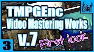 TMPGEnc Video Mastering Works 7 🔶 First Look 🔷 Part 3 [upl. by Anerual]