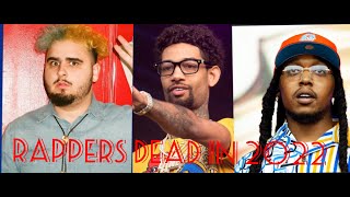 ALL RAPPERS THAT DIED IN 2022 FULL VIDEO [upl. by Kletter]