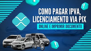 COMO PAGAR DOCUMENTO VIA PIX  IPVA LICENCIAMENTO [upl. by Tymon642]