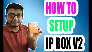 how to setup ipbox v2 [upl. by Acirea]