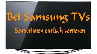 TUT Samsung TV  Senderlisten einfacher sortieren FullHD  DE [upl. by Bonis]