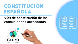 Vías de constitución de las comunidades autónomas [upl. by Sitoeht]