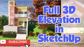 Full 3d House Elevation in SketchUp  Basic House Design in SketchUp  Building 1 for Beginner [upl. by Shalne]