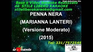 KARAOKE PENNA NERA Versione Moderato CON CORI ORIGINALI MARIANNA LANTERI Demo [upl. by Hacker]