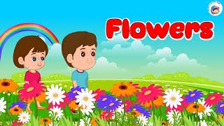 Flowers Song  Flowers In My Garden   Poem For Kids  Nursery Rhymes For Children I Rhyme For Kids [upl. by Hadsall125]