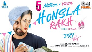 Honsla Rakh Title Track  Diljit Dosanjh  Shinda Grewal  Happy Raikoti  MixSingh  Tips Punjabi [upl. by Puduns]