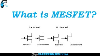 What is MESFET [upl. by Shama]