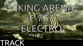 F777  VIKING ARENA  MUSIX TRACK [upl. by Elmina]