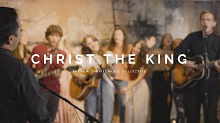 Christ the King feat Father Adam Zettel  RC Music Collective [upl. by Yror]