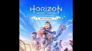 Horizon Zero Dawn Remastered La Invacion de los Remasters [upl. by Ocirederf]