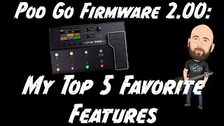 PodGo Firmware 200 My Top 5 Favorite New Features [upl. by Hembree]