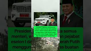 prabowo minta menteri pakai mobil dinas buatan indonesia tidak lagi mobil impor prabowo presiden [upl. by Aurelio311]