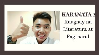 KABANATA 2  KAUGNAY NA LITERATURA AT PAGAARAL [upl. by Male]