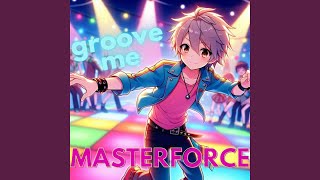 Groove Me [upl. by Ynnatirb]