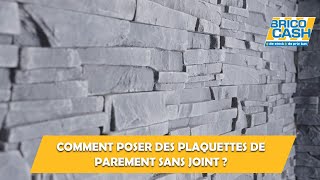 Comment poser des plaquettes de parement sans joint   Brico Cash [upl. by Malas]