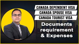 Canada Dependent Visa  Canada Spouse Visa  Canada Tourist Visa  Documents requirement amp Expenses [upl. by Nylodam]