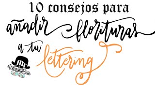 10 consejos para decorar con florituras tu lettering [upl. by Pero]