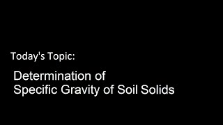 Soil Mechanics Laboratory  Determination of the Specific Gravity of Soil Solids [upl. by Sitof294]