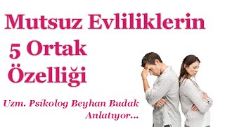 Mutsuz Evliliklerin 5 Ortak ÖzelliğiUzm Psikolog Beyhan Budak [upl. by Aneba]