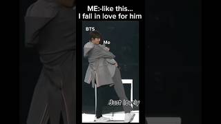 I fall in love with him ✓ bts btsarmy fypシ゚viral viral shorts [upl. by Joletta]