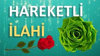 HAREKETLİ İLAHİ Muhteşem İlahi İlahiler 2019 [upl. by Terrena398]