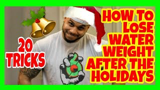 How To Lose Water Weight After The Holidays [upl. by Ru]