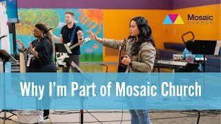 Why Im Part of Mosaic Church [upl. by Nedla]