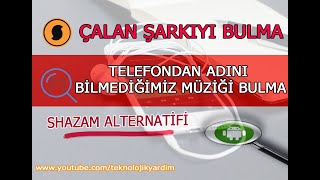 Adını bilmediğim şarkıyı bulmaTelefondan çalan şarkıyı bulma İsmini bilmediğiniz şarkıyı bulma [upl. by Anastasie]