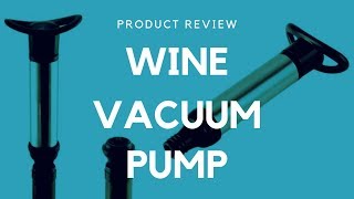 Do WINE VACUUM PUMPS actually work  Will they keep my wine fresh [upl. by Filide918]