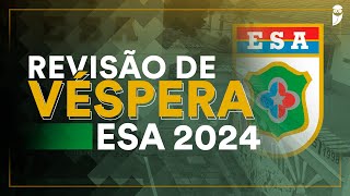 Revisão de Véspera ESA 2024 [upl. by Ttenaj]